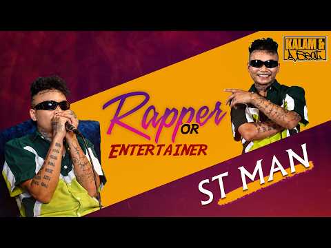 “I’m a Musician, I Make Good Music” - ST MAN | Kalam & a Beat EP. 03