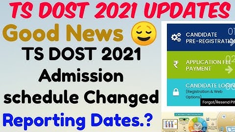 TS DOST 2021 Admission Schedule Changed//New Reporting Dates 😀, Don