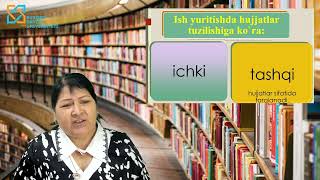 Hujjat turlari va xususiyatlari , Nilufar Adizova