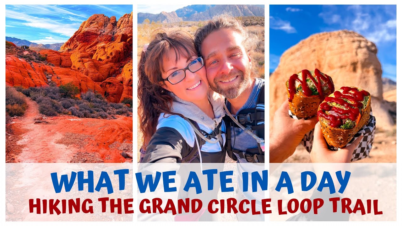 ЧТО МЫ ЕДИМ ЗА ДЕНЬ: ПОХОД ПО МАРШРУТУ GRAND CIRCLE LOOP И КАНЬОНУ RED ROCK • СЫРОЕДЕНИЕ, ВЕГАНСТВО