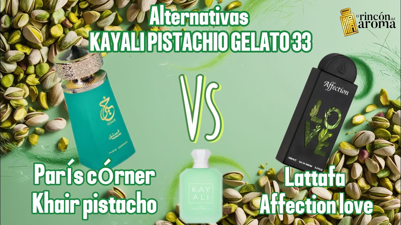 🤯Khair Pistacho 🆚 Affection Love, cuál será la mejor alternativa a Kayali pistachio 33.? Averigüemos