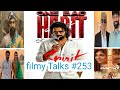 Filmy Talks #253 : – Prabhas Spirit Big Update 💥Chhava 2 Coming ❤🔥Ajith Kumar Next 🔱