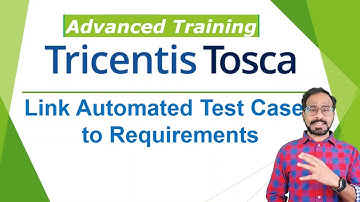 TRICENTIS Tosca 16.0 - Lesson 18 | Link Automated Test Cases to Requirements | Link Execution Lists|