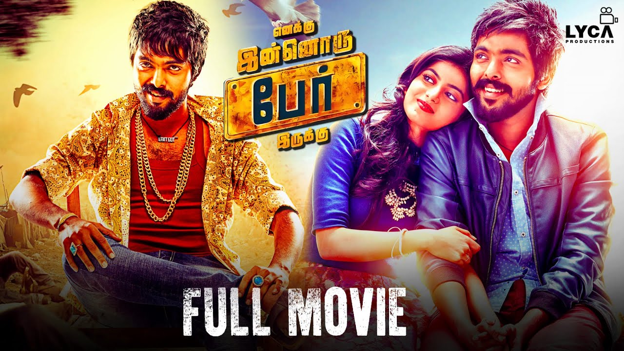 Enakku Innoru Per Irukku  Full Movie Tamil  GV Prakash  Anandhi  Subaskaran  Lyca