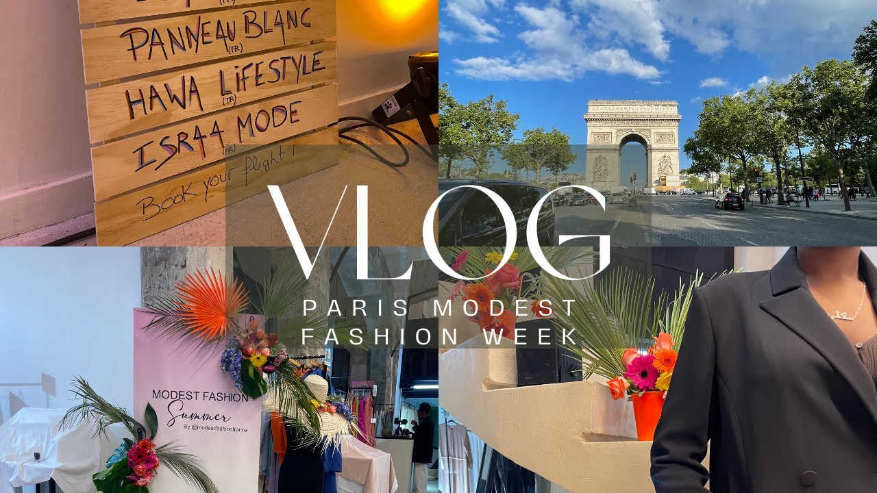 VLOG : PARIS MODEST FASHION WEEK ! 🌸