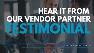 Vendor Testimonial: Lodestar Technologies