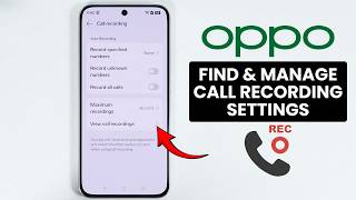 [ColorOS 16] How to Find Call Recording Setting on Oppo - Manage Call Recording screenshot 5