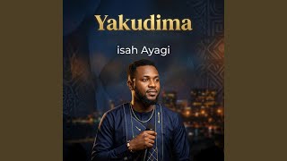 Yakudima - Isah Ayagi