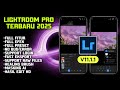 NEW UPDATE!! LIGHTROOM MOD TERBARU 2025 | LIGHTROOM EDIT | EDIT FOTO NEON SKY