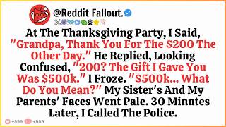 I said, ＂Grandpa, thank you for the $200 ＂ He replied, ＂What 200？ The gift I gave you was $500K