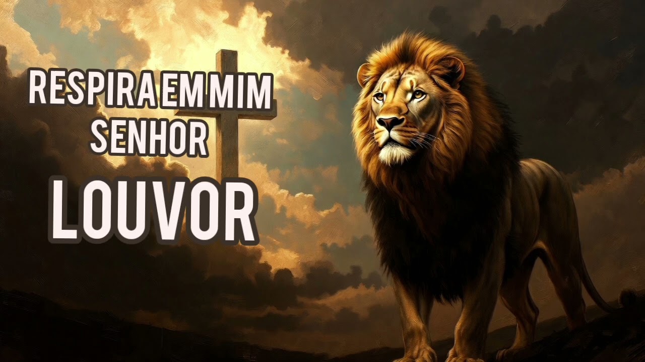 🎵 RESPIRA EM MIM, SENHOR | GOSPEL DE ADORAÇÃO | LOUVOR 🎵