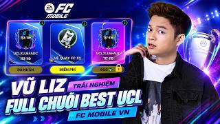 Vũ Liz Tiêu 1500 FVTrải Nghiệm Full Chuỗi Best UCL Mang Về Siêu Phẩm Arsenal Trong FC Mobile VN