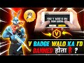 KYA 'V' BADGE WALO KA I'D BANNED HOTA HAI ? 😱 || FIR UNBANNED KAISE KRWATE HAI || GARENA FREE FIRE