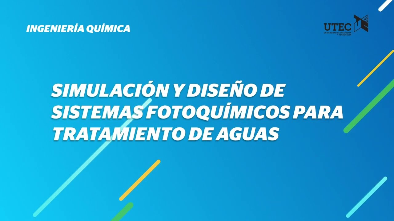 Webinar: Simulación y diseño de sistemas fotoquímicos para tratamiento de aguas.