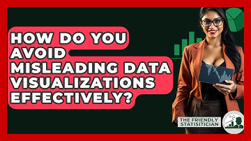 How Do You Avoid Misleading Data Visualizations Effectively? - The Friendly Statistician