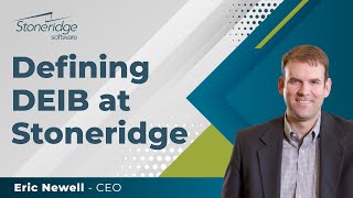 Defining Diversity, Equity, Inclusion & Belonging (DEIB) at Stoneridge Software