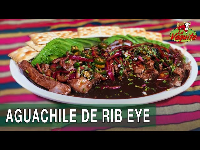 AGUACHILE DE RIB EYE l La Vaquita - YouTube