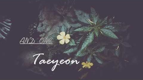[Học tiếng hàn qua bài hát] And One- Taeyeon