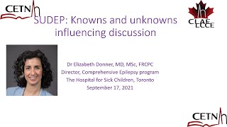 SUDEP: Lessons learned. Dr Elizabeth Donner Sept 17, 2021
