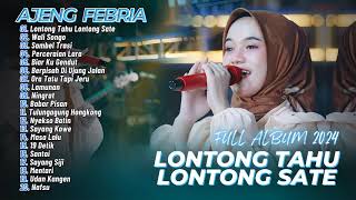 Ajeng Febria - Lontong Tahu Lontong Sate | OM. Nirwana | DANGDUT FULL ALBUM