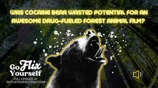 Go Flix Yourself On Cocaine Bear