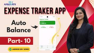 56. Expense Tracker App | Income, Expense & Balance Calculation in Android | Part 10