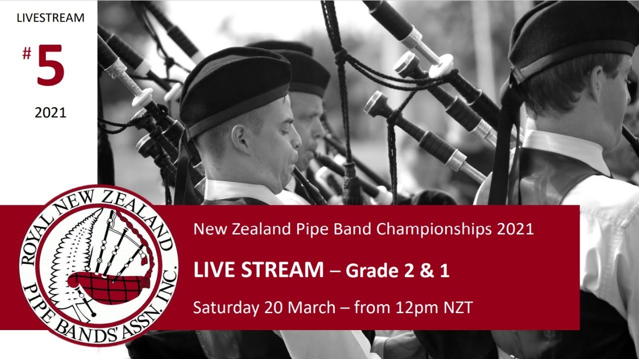 Grade 2 and 1 NZ National Pipe Band Contest 2021