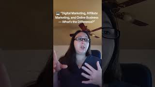 💻 “Digital Marketing, Affiliate Marketing, and Online Business — What’s the Difference?” #dfy