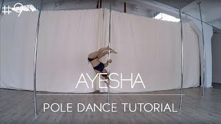 How To Pole Dance Ayesha Tutorial Intermediateadvanced