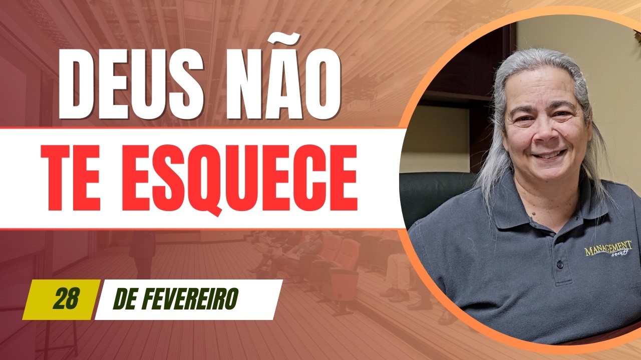 Deus Não Te Esquece - Especial de Sábado - Isaías 49.13-26 Dia 28 Fevereiro 2026