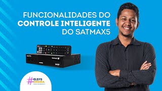 #ElsysEnsina | Funcionalidades do controle inteligente do Satmax5 screenshot 4