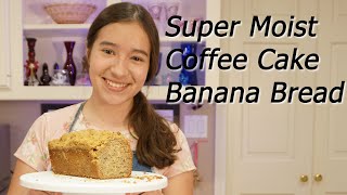 THE BEST Coffee Cake Banana Bread!!