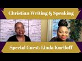 Episode preview  august 6 2021  christian writing  speaking  special guest linda kuriloff