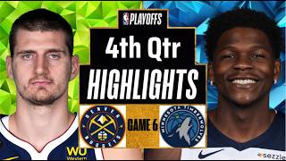 Nuggets vs Timberwolves Highlights today 4th Qtr | Apr 30 | 2026 NBA Playoffs full Highlights Game 6