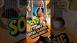 SOLD OUT! IBANEZ CLASSIC SUDAH ADA YANG PINANG! 🎸✨