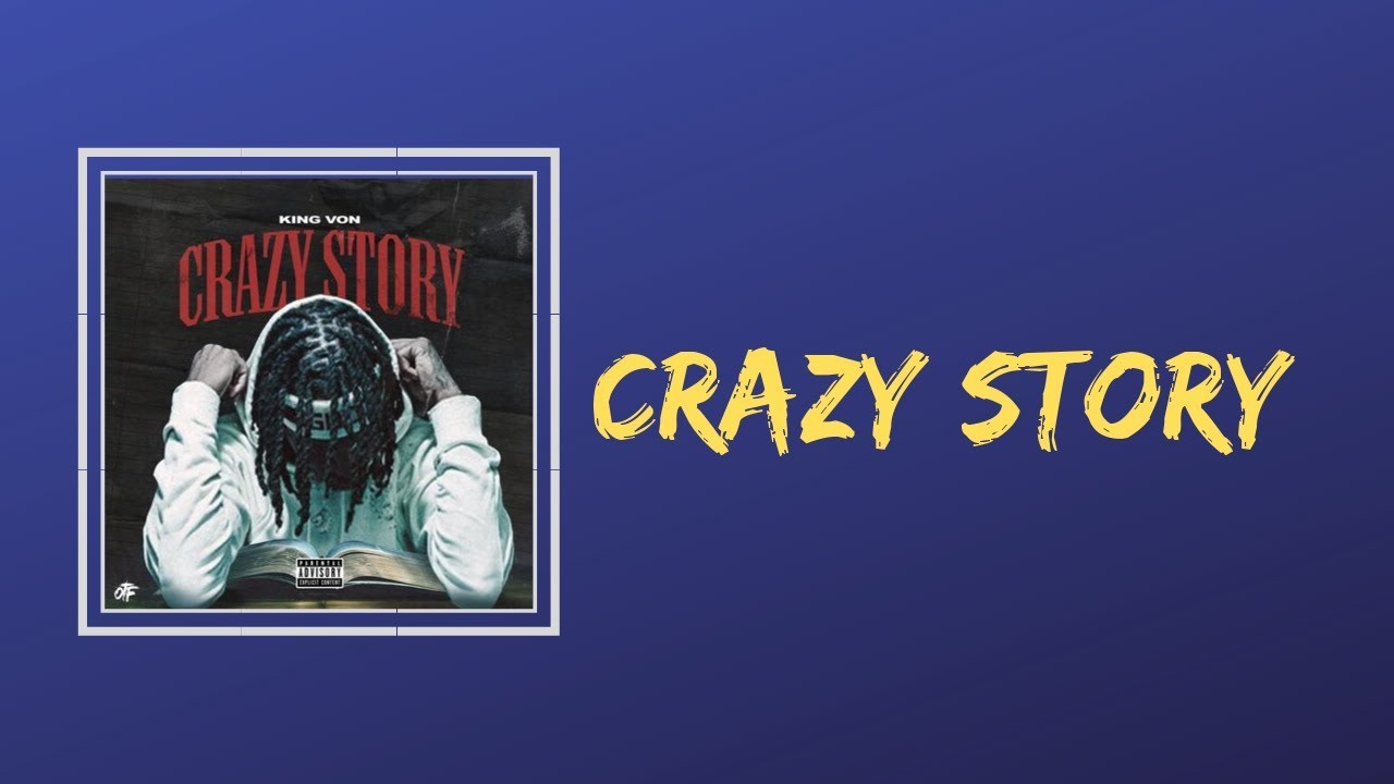 King Von – Crazy Story Lyrics