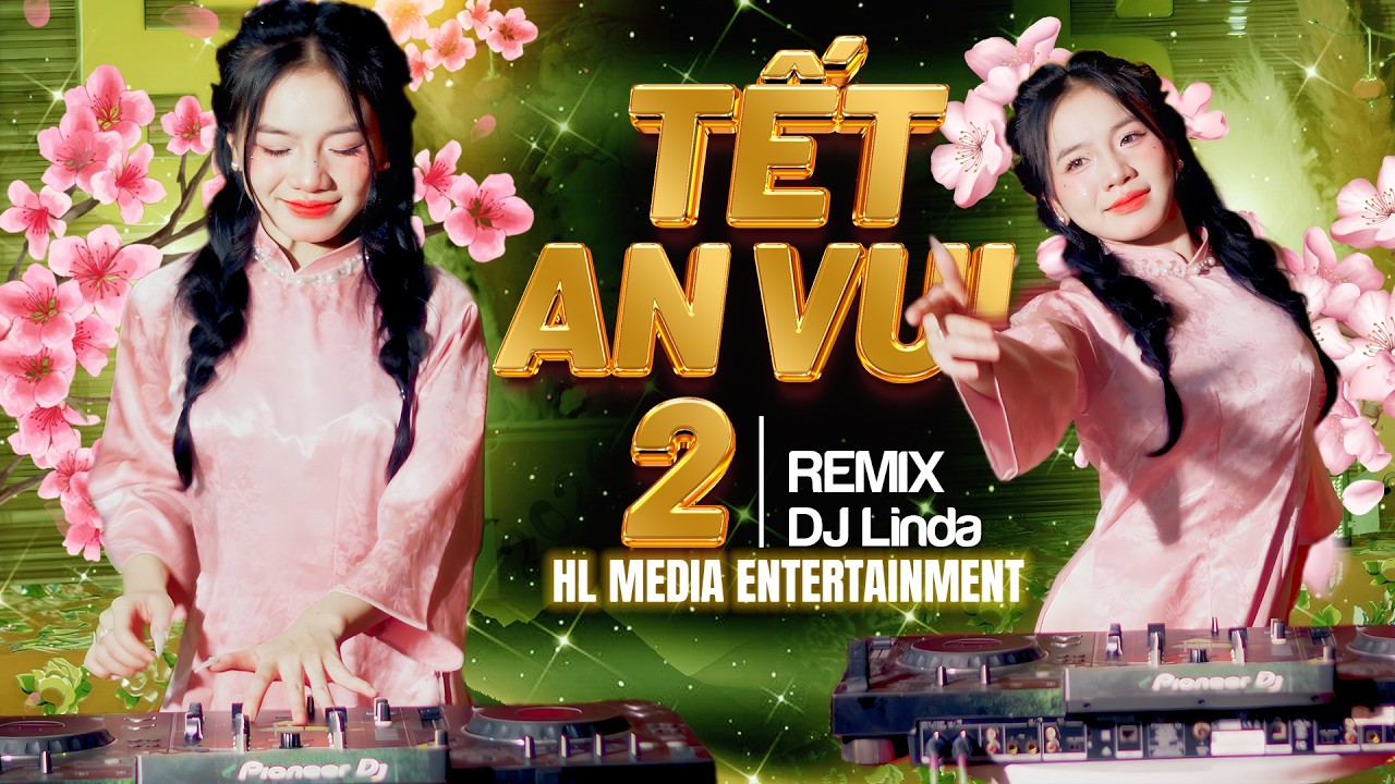 Siêu Phẩm DJ Xuân Đón Tết Cực Chill, DJ Linda, Unnie, Tinaa - LK Nhạc Tết Remix 2026 DJ Cực Xinh