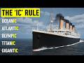 Why Titanic Had to End in "IC": The White Star Naming Rule