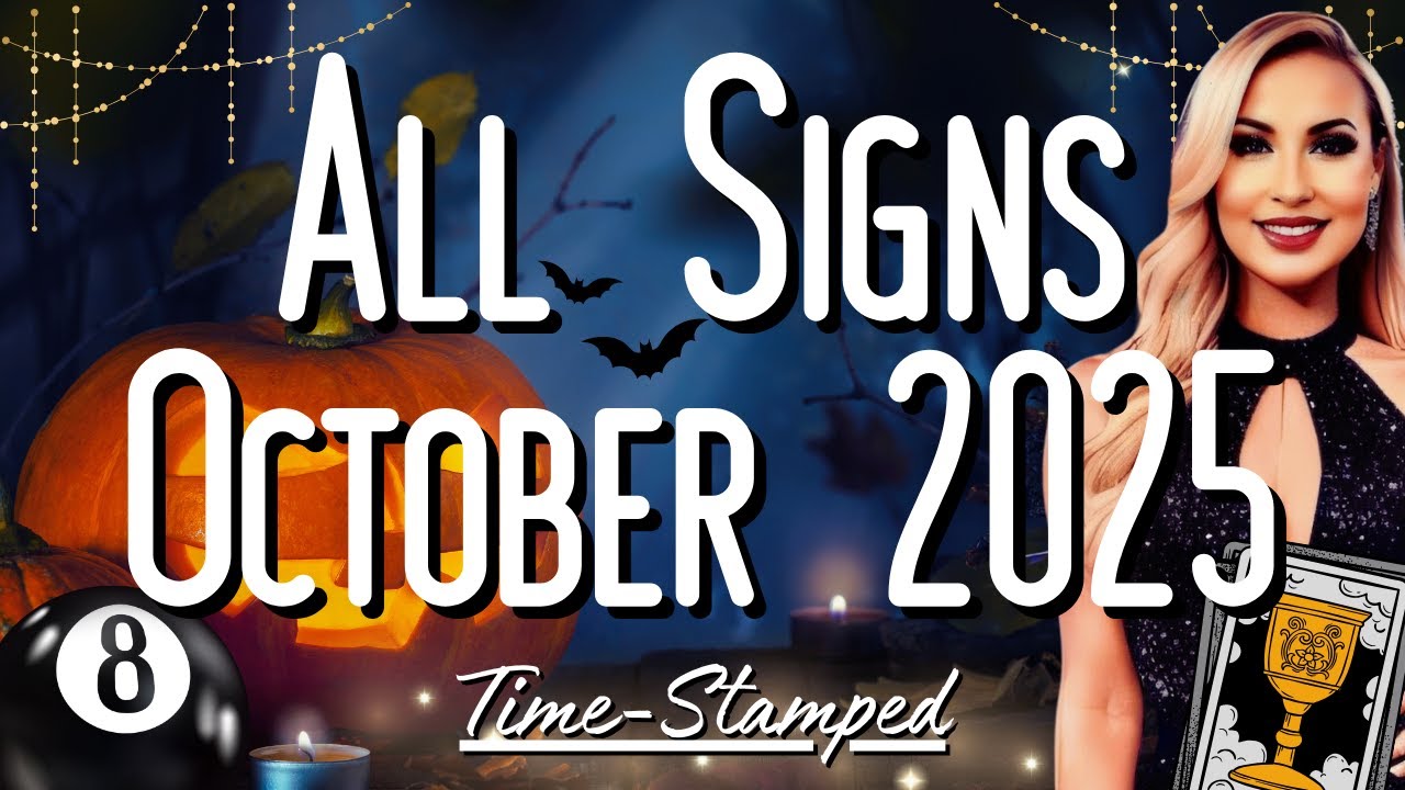 All Signs October 2025 Reading 🖤 Time Stamped 🎱