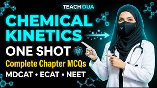 Chemical Kinetics MCQs | Most Important Questions for MDCAT ECAT NEET | Complete Practice |Teach Dua