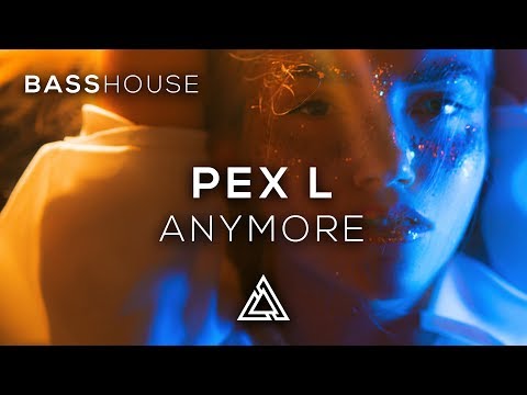 Watch Pex L - Anymore on YouTube Watch Pex L - Anymore on YouTube