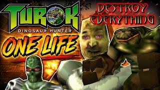 Destroying EVERYTHING in Turok: Dinosaur Hunter in ONE LIFE Before It Destroys My Sanity