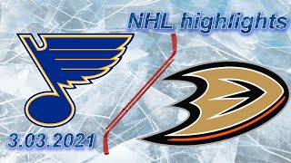 Full NHL Game Highlights | Blues vs. Ducks – March 03, 2021 Guide