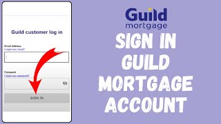 Guild Mortgage Login | How to Sign into Guild Mortgage Account (EASY!)