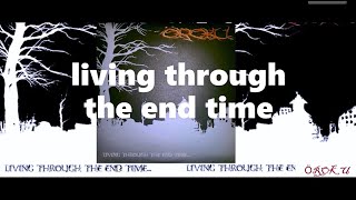 Öroku (Oroku) - Living Though The End Time (full album)