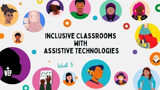 WEP 2025 S2 | Week 5 | Thursday, Oct. 9 | Inclusive Classrooms with Assistive Technologies