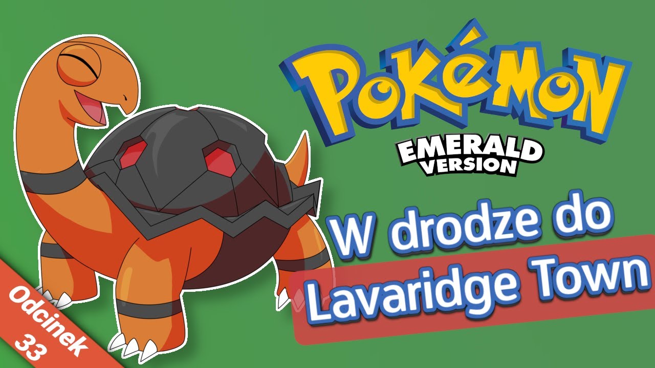 pl-pokemon-emerald-odcinek-33-w-drodze-do-lavaridge-town-youtube