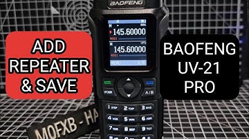 BAOFENG UV,21 Pro ADD REPEATER & SAVE Also Power Test , Inc UV-K5