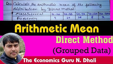 Arithmetic Mean l Direct Method l Grouped Data l Numerical Example l
