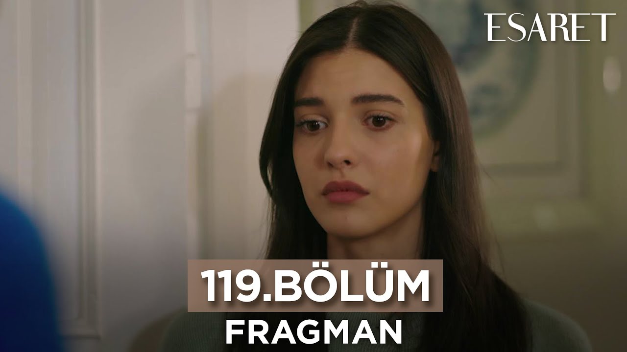 Esaret Dizisi’nin Heyecan Dolu 119. Bölüm Fragmanı İle Karşınızdayız!  , fragmanı, bölüm tanıtımı İncelemesi Esaret Dizisi’nin Heyecan Dolu 119. Bölüm Fragmanı İle Karşınızdayız!  , fragmanı, bölüm tanıtımı İncelemesi